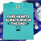 Pure Hearts Always Win Comfort Colors Tee