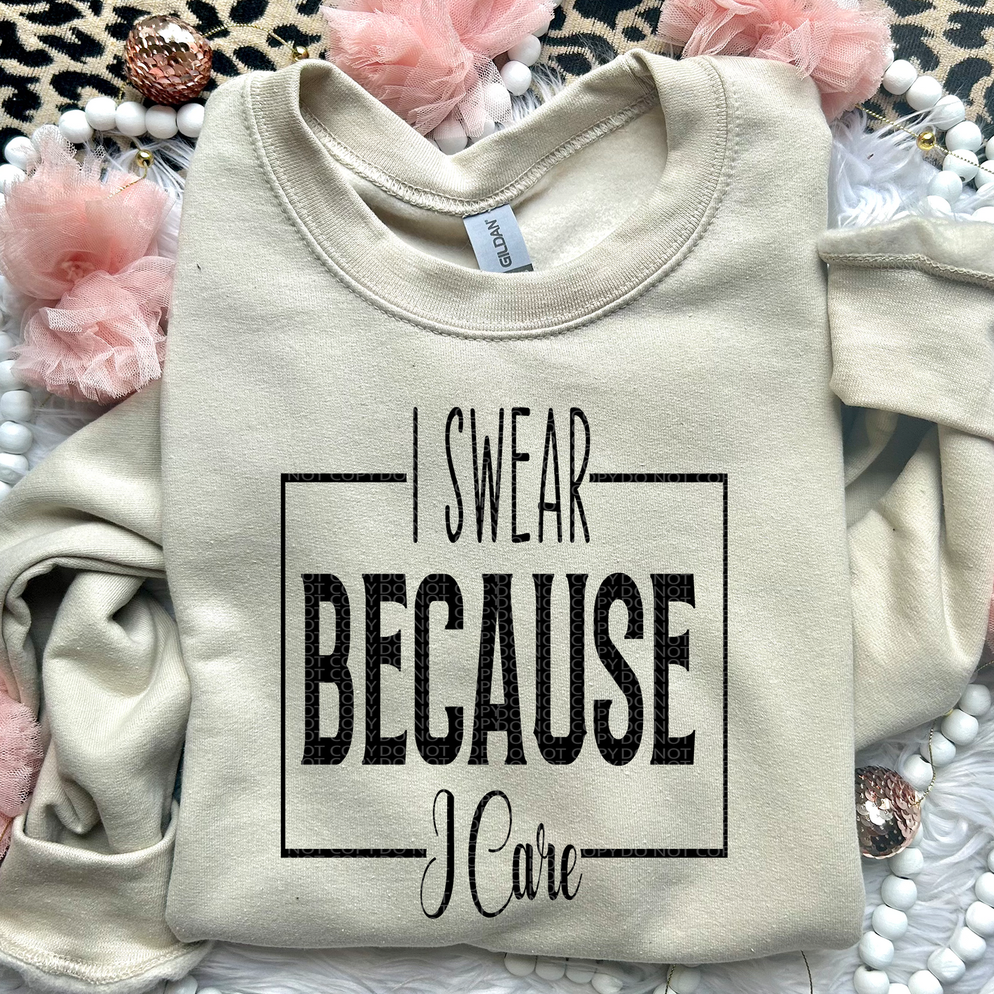 I Swear Because I Can | Comfort Colors Tee or Gildan Crewneck Sweatshirt